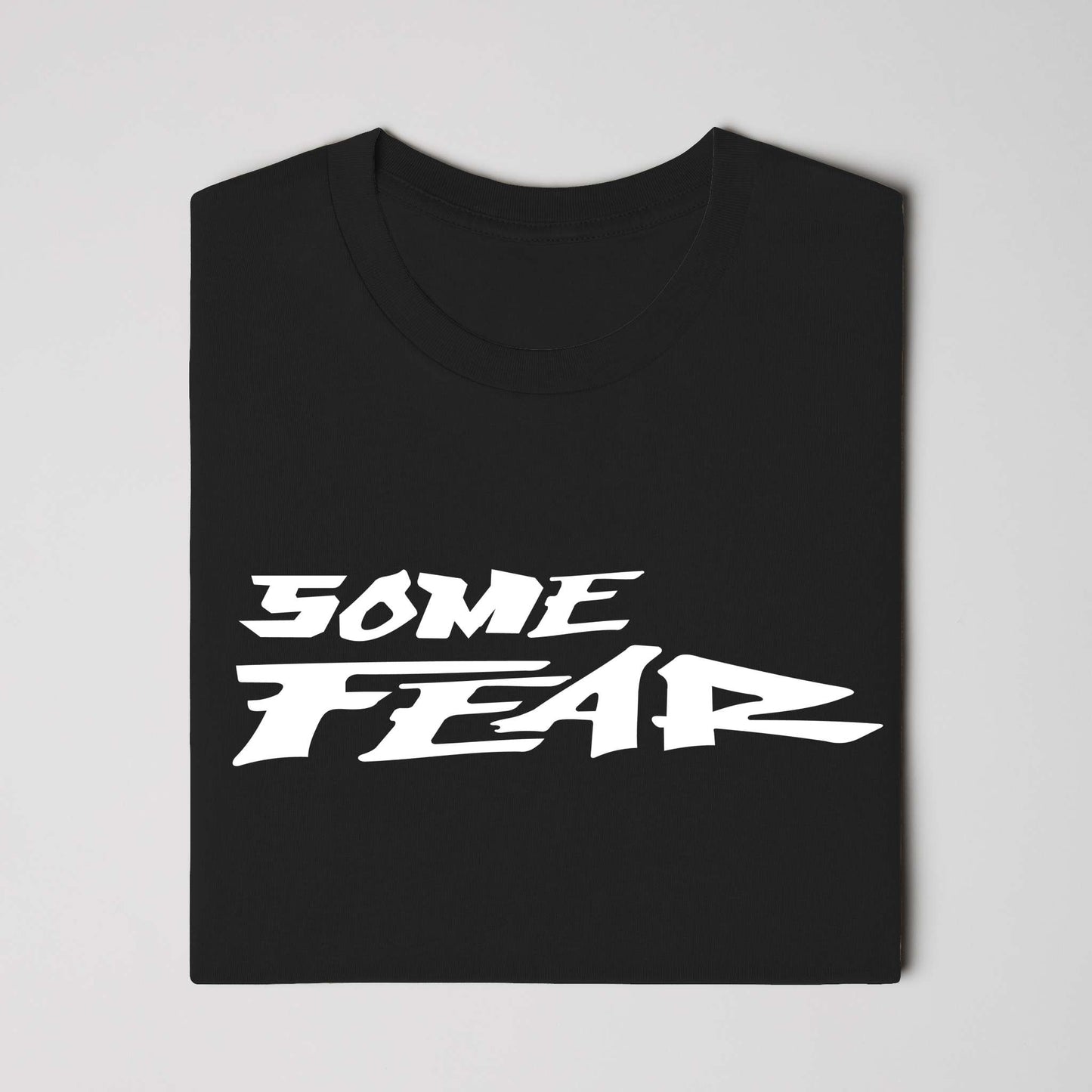 Some Fear Tee