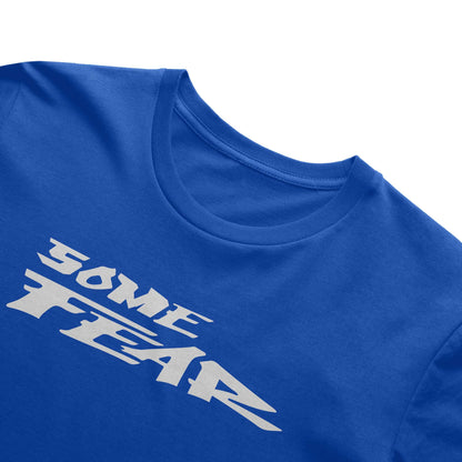 Some Fear Tee